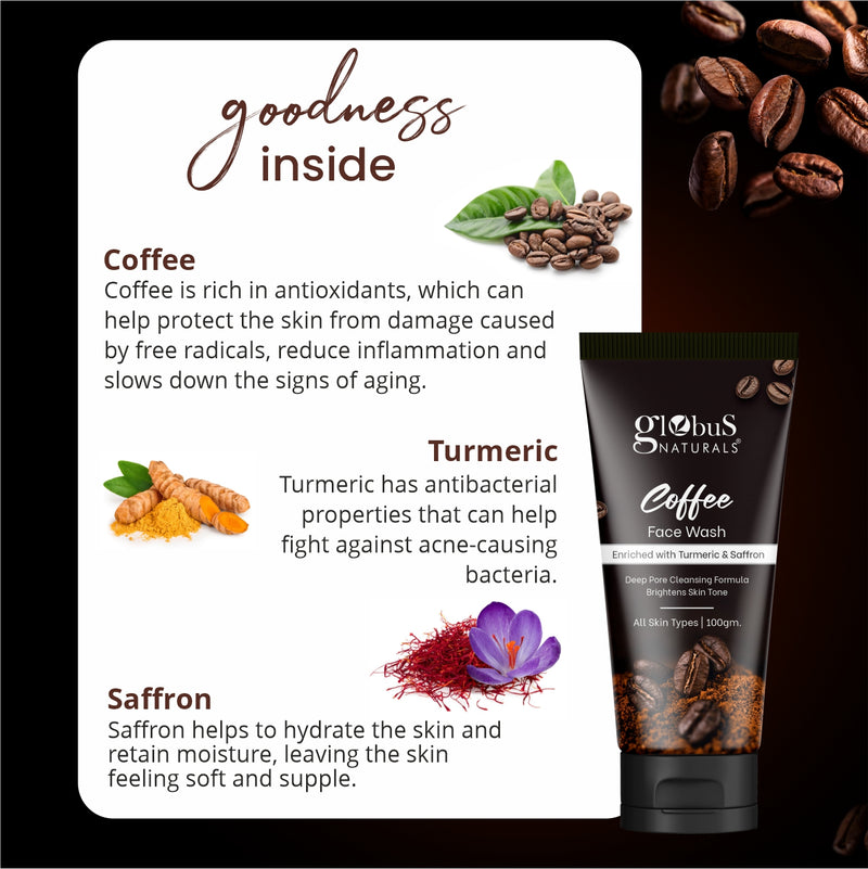 Globus Naturals Coffee Face Wash Enriched with Turmeric & Saffron, Deep Pore Cleansing Formula Brightens Skin Tone, Suitable For All Skin Types, 100 gm